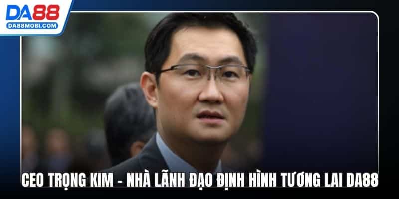CEO Trọng Kim